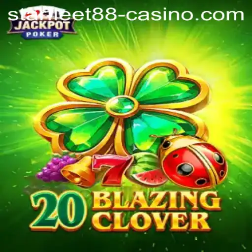 Discover the Exciting World of 20BlazingClover